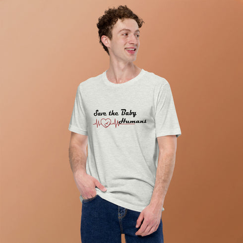 Save The Baby Humans Christian Pro Life T-Shirt ash men
